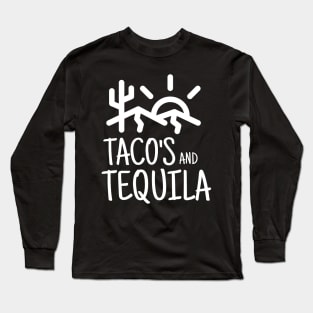 Taco's and Tequila Long Sleeve T-Shirt